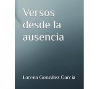 Versos desde la ausencia