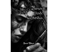VERSOS DESDE LA HERIDAS: Versión Blanco y Negro