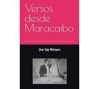 Versos desde Maracaibo: De puño y letra de una persona querida por todo el mundo