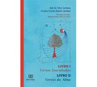 Versos Inacabados - Livro I. Versos Da Alma - Livro Ii (ebook)