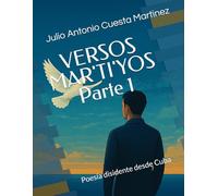VERSOS MAR'TI'YOS Parte 1: Poesía disidente desde Cuba