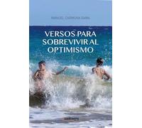Versos para sobrevivir al optimismo