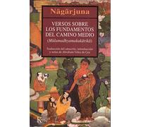 Versos sobre los fundamentos del camino medio (Clásicos)