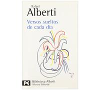Versos sueltos de cada día: Primero Y Segundo Cuadernos Chinos (1979-1982) (El libro de bolsillo - Bibliotecas de autor - Biblioteca Alberti)