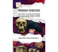 Versos sueltos: Los mejores poemas declamados en open mics (2021-2026)