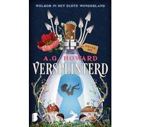 Versplinterd: welkom in het echte Wonderland