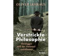 Verstrickte Philosophie. Heidegger und der Nationalsozialismus: Was bleibt von einem der umstrittensten deutschsprachigen Philosophen?