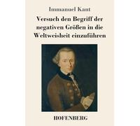 Versuch den Begriff der negativen Größen in die Weltweisheit einzuführen