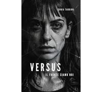 VERSUS: Il fronte siamo noi