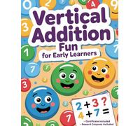 Vertical Addition Fun for Early Learners: Engaging Single-Digit Vertical Math with Themed Practice Pages (Vertical Addition Practice)