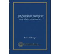 Vertical-deformation, water-level, microgravity, geodetic, water-chemistry, and flow-rate data collected during injection, storage, and recovery tests ... September 1995 through September 1998