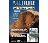Vertical Frontier: A History of the Art, Sport and Philosophy of Rock Climbing in Yosemite