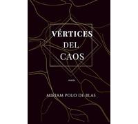 VÉRTICES DEL CAOS
