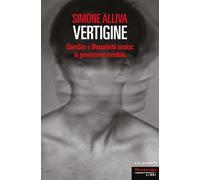 Vertigine. ChemSex e mascolinità tossica: la generazione invisibile (Documenti)