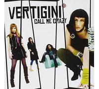 Vertigini - Call Me Crazy