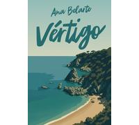 Vértigo: Una novela sobre perder, sanar y volver a amar