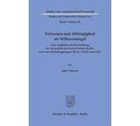 Vertrauen und Abhängigkeit als Willensmängel: Eine vergleichende Betrachtung des deutschen und französischen Rechts sowie der Modellregelungen PECL, ... - Studies in Comparative Private Law, 30)