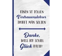 Vertrauenslehrer Geschenk: Notizbuch für Lehrer A5 Buch liniert als Tagebuch Schreibbuch und Journal Geschenkidee zum Abschied für Verbindungslehrer an Schule kleines Dankeschön an beste Lehrkraft