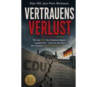 Vertrauensverlust: Wie die CDU ihre Glaubwürdigkeit verspielt hat - und was das über den Zustand unserer Demokratie erzählt