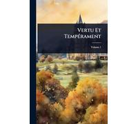 Vertu Et TempÃ(c)rament