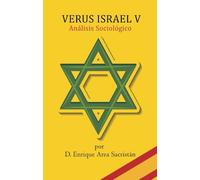 VERUS ISRAEL V. ANÁLISIS SOCIOLÓGICO (La persecución de los judios)