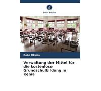 Verwaltung der Mittel für die kostenlose Grundschulbildung in Kenia