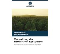 Verwaltung der natürlichen Ressourcen: Annäherung an das portugiesische Panorama