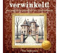 verwinkelt! das ungelöste Geheimnis des Herrenhauses: das ungewöhnliche Rätselbuch-Abenteuer für Profis (komplett offline)