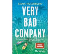 Very Bad Company: Ein Luxushotel, zehn Gäste, zehn Geheimnisse. Eins davon tödlich - Roman.
