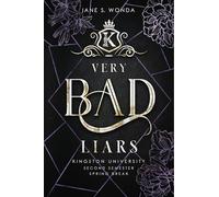 Very Bad Liars: Spring Break (Kingston University, 3)