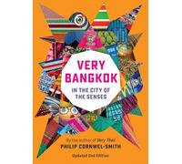 Very Bangkok: In the City of the Senses (2nd edition) /anglais