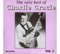 Very Best of Charlie Gracie Vol. 1 by Charlie Gracie