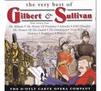 The D'Oyly Carte Opera Company - The Very Best Of Gilbert & Sullivan