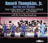 Thompkins Jr. / Russell & New Stylistics - Very Best of the Stylistics Hits (Live) & More
