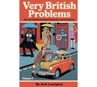 Very British Problems: How the World’s Favourite Characters Survive Britain