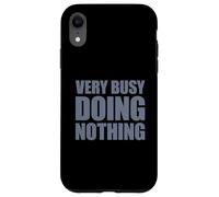 Very Busy Doing Nothing Carcasa para iPhone XR