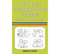 Very Easy Coloring Book for Kids: Simple Animal Coloring Book for Toddlers Ages 3-7 with Big Pictures