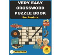 very easy crossword puzzles for seniors: Large Print, easy to read | 6x9 inches 120 Pages | 100 Puzzles...Gift for Vacations, Travel, Holidays and entertainment