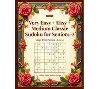 Very Easy + Easy + Medium Classic Sudoku for Seniors-2: Large Print Puzzles - 8.5x11 (Vintage Logic Seniors Series)