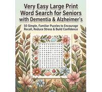 Very Easy Large Print Word Search for Seniors with Dementia & Alzheimer’s: 50 Simple, Familiar Puzzles to Encourage Recall, Reduce Stress & Build Confidence - Easy-to-Read Format with Answers