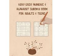 Very Easy Numeric & Alphabet Sudoku Book for Adults & Teens: 1000 Large-Print Puzzles with 500 Number Sudoku & 500 Letter Sudoku for Stress-Free Brain Exercise