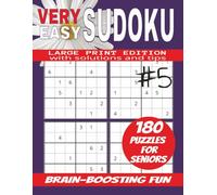 Very Easy Sudoku #5: 180 Sudoku Puzzles for Seniors - Large Print Edition with Solutions and Tips - Gentle Brain-Boosting Fun for Relaxation and Memory Support
