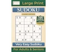 Very Easy Sudoku: Classic Edition with 100 Puzzles|Large Print for Adults & Seniors (Premium Puzzle Books - Sudoku)