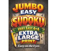 Very Easy Sudoku Extra Large Print: Jumbo 4x4 Puzzles for Beginners • Easy on the Eyes (Easy Does It Sudoku)