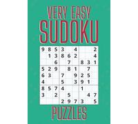 Very Easy Sudoku Puzzles: A Gentle Introduction to Sudoku | 200 Light & Enjoyable Sudoku Games with Solutions | A Great Gift for Beginners, Seniors & Teens