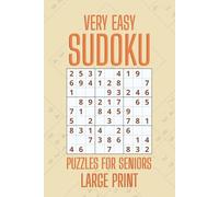 Very Easy Sudoku Puzzles for Seniors Large Print: Simple & Fun Sudoku for Seniors | 200 Very Easy Puzzles in Large Print | A Perfect Gift for Beginners, Adults & Older Loved Ones