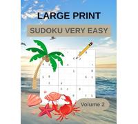 Very Easy Summer Sudoku For Beginners: Large Print Sudoku Book For Adults and Seniors - Summer Edition (Volume 2) with 160 Large Print Puzzles for Relaxation and Brain Boosting