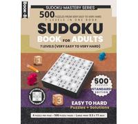 Very Easy to Very Hard All Levels Sudoku Puzzles: 500 Puzzles All Level Puzzles, 4 Puzzles Per Page, Large Print Format, 8.5 x 11 Inch, Solutions ... Page | 500 Sudoku + Solutions | 8.5 x 11 in)