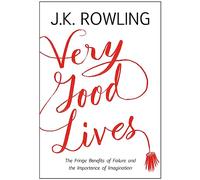 Very Good Lives: The Fringe Benefits Of Failure And The Importance Of