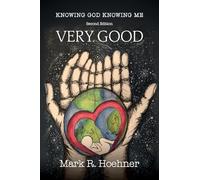 Very Good, Second Edition: 1 (Knowing God Knowing Me)